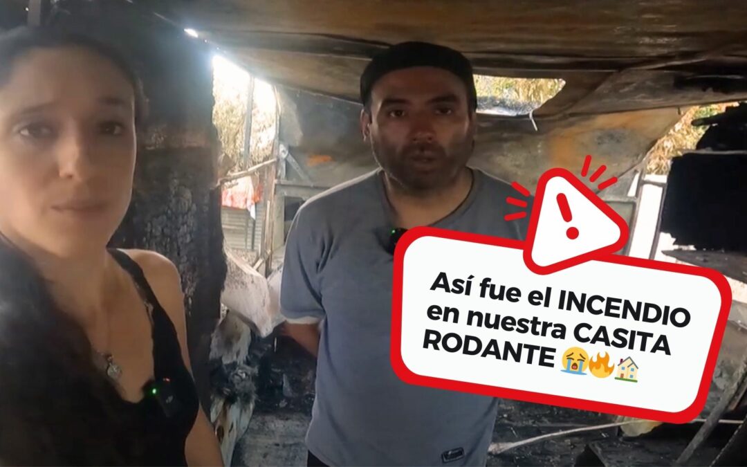 Nuestra casa rodante se incendió